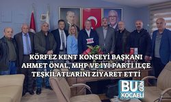 Körfez Kent Konseyi Başkanı Ahmet Önal, MHP ve İYİ Parti İlçe Teşkilatlarını Ziyaret Etti