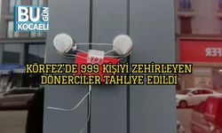 Körfez’de 999 Kişiyi Zehirleyen Dönerciler Tahliye Edildi