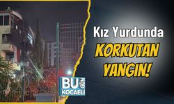 Kız Yurdunda Korkutan Yangın!