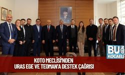 KOTO Meclisi’nden Uras Ege ve Teoman’a Destek Çağrısı