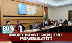 KOTO, Üyelerini KOSGEB Girişimci Destek Programı’na Davet Etti