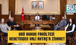 KOÜ Hukuk Fakültesi Heyetinden Vali Aktaş’a Ziyaret