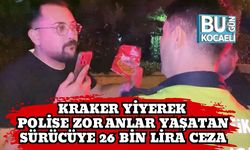Kraker Yiyerek Polise Zor Anlar Yaşatan Sürücüye 26 Bin Lira Ceza