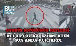Otobüs Şoförünün Refleksi Küçük Çocuğu Ezilmekten Son Anda Kurtardı