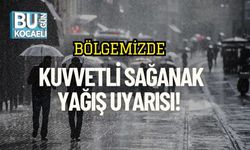 Bölgemizde Kuvvetli Sağanak Yağış Uyarısı!