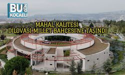 Mahal Kalitesi Dilovası Millet Bahçesi’ne Taşındı