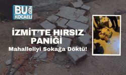 İzmit’te Hırsız Paniği Mahalleliyi Sokağa Döktü!