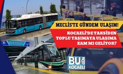 Meclis'te Gündem Ulaşım! Kocaeli'de Taksiden Toplu Taşımaya Ulaşıma Zam Mı Geliyor?