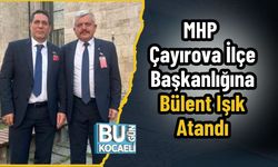 MHP Çayırova İlçe Başkanlığına Bülent Işık Atandı