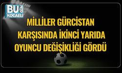Milliler Gürcistan Karşısında İkinci Yarıda Oyuncu Değişikliği Gördü