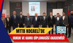 MTTB Kocaeli’de Hukuk ve Kamu Diplomasisi Akademisi!