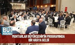 Muhtarlar Büyükşehir’in Programında Bir Araya Geldi