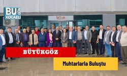 Büyükgöz, Muhtarlarla Buluştu