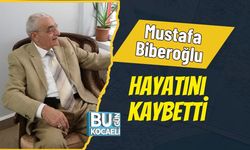 Mustafa Biberoğlu Hayatını Kaybetti