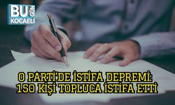 O PARTİ’DE İSTİFA DEPREMİ: 150 KİŞİ TOPLUCA İSTİFA ETTİ