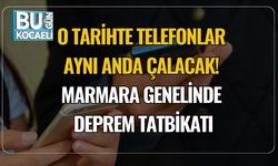 O Tarihte Telefonlar Aynı Anda Çalacak! Marmara Genelinde Deprem Tatbikatı