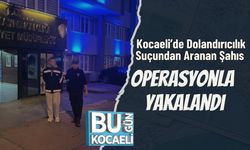 Kocaeli’de Dolandırıcılık Suçundan Aranan Şahıs Operasyonla Yakalandı