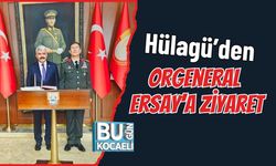 Hülagü’den Orgeneral Ersay’a Ziyaret
