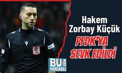 Hakem Zorbay Küçük PFDK’YA Sevk Edildi