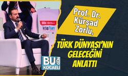 Prof. Dr. Kürşad Zorlu, Türk Dünyası’nın Geleceğini Anlattı