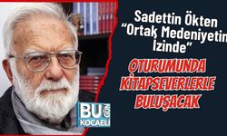 Sadettin Ökten “Ortak Medeniyetin İzinde” Oturumunda Kitapseverlerle Buluşacak