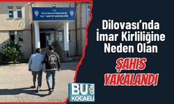 Dilovası’nda İmar Kirliliğine Neden Olan Şahıs Yakalandı