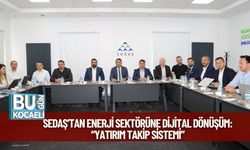 SEDAŞ’tan Enerji Sektörüne Dijital Dönüşüm: “Yatırım Takip Sistemi”