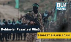 Rehineler Pazartesi Günü Serbest Bırakılacak!