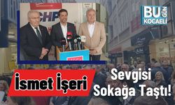 İsmet İşeri Sevgisi Sokağa Taştı!