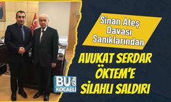 Sinan Ateş Davası Sanıklarından Avukat Serdar Öktem'e Silahlı Saldırı