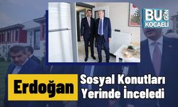 Erdoğan, Sosyal Konutları Yerinde İnceledi