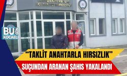 Kocaeli’de “Taklit Anahtarla Hırsızlık” Suçundan Aranan Şahıs Yakalandı