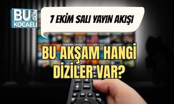 7 Ekim Salı Yayın Akışı: Bu Akşam Hangi Diziler Var?