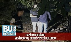 Cami Bahçesinde Yeni Doğmuş Bebek Cesedi Bulundu!