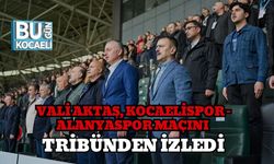 Vali Aktaş, Kocaelispor – Alanyaspor Maçını Tribünden İzledi