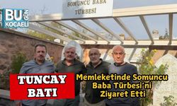 Tuncay Batı Memleketinde Somuncu Baba Türbesi’ni Ziyaret Etti