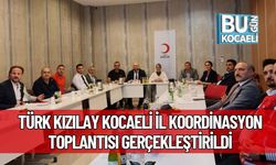 Türk Kızılay Kocaeli İl Koordinasyon Toplantısı Gerçekleştirildi