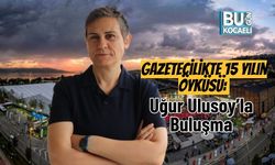 Gazetecilikte 15 Yılın Öyküsü: Uğur Ulusoy’la Buluşma