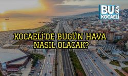 Kocaeli'de Bugün Hava Nasıl Olacak?