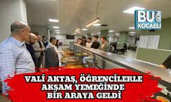Vali Aktaş, Öğrencilerle Akşam Yemeğinde Bir Araya Geldi