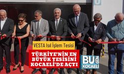 VESTA Isıl İşlem Tesisi Türkiye'nin En Büyük Tesisini Kocaeli'de Açtı