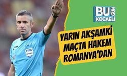 Yarın Akşamki Maçta Hakem Romanya’dan