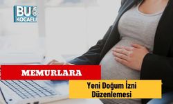 Memurlara Yeni Doğum İzni Düzenlemesi