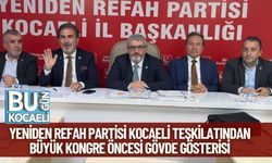 Yeniden Refah Partisi Kocaeli Teşkilatından Büyük Kongre Öncesi Gövde Gösterisi