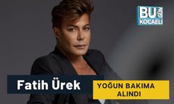 Fatih Ürek Yoğun Bakıma Alındı