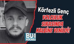 Körfezli Genç Yolculuk Sırasında Kalbine Yenildi!