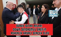 Yürek Isıtan Anlar! Down Sendromlu Eren’in Askerlik Hayali Gerçek Oldu