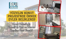 Yüzyılın Konut Projesi'nde Örnek Evler Belirlendi! Konut Projesi'nde Kocaeli'de Fiyat ve Ödeme Koşulları Nasıl Olacak?
