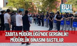 Zabıta Müdürlüğü’nde Gerginlik! Müdürlük Binasını Bastılar