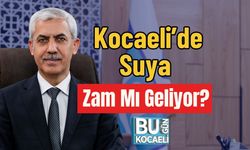 Kocaeli’de Suya Zam Mı Geliyor?